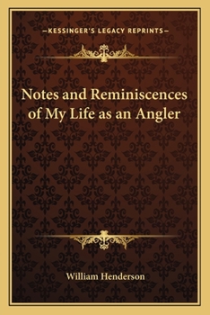 Paperback Notes and Reminiscences of My Life as an Angler Book