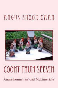 Paperback Coont Thum Seevin: Anurr hunner an' oad McLimericks Book