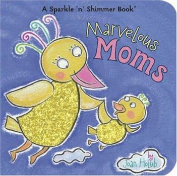 Board book Marvelous Moms Book