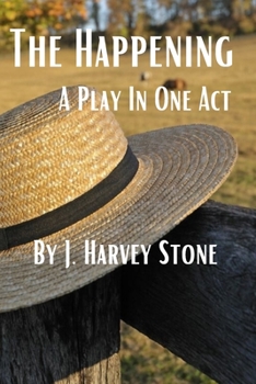 Paperback The Happening: A Play In One Act Book