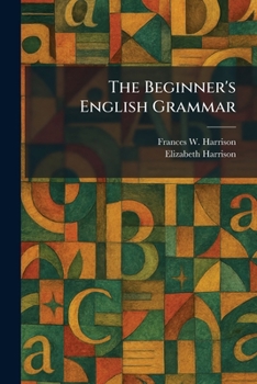 Paperback The Beginner's English Grammar Book