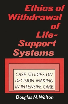 Paperback Ethics of Withdrawal of Life-Support Systems: Case Studies in Decision Making in Intensive Care Book