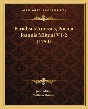Paperback Paradisus Amissus, Poema Joannis Miltoni V1-2 (1750) [Latin] Book