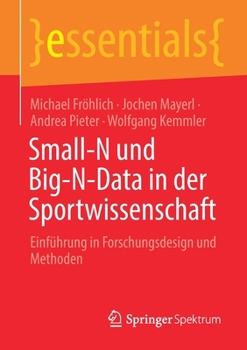 Paperback Small-N Und Big-N-Data in Der Sportwissenschaft: Einführung in Forschungsdesign Und Methoden [German] Book