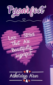 Paperback Pyaarfect: Love Stories That Are Totally Imperfect Book