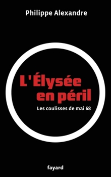 Paperback L'Élysée en péril [French] Book