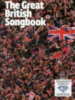 Paperback The Great British Songbook - Diamond Jubilee Edition Book