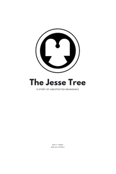 Paperback The Jesse Tree: A Story of Unexpected Abundance Book
