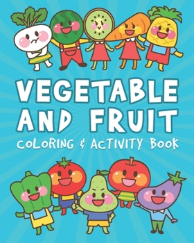 Paperback Vegetable And Fruit Coloring & Activity Book