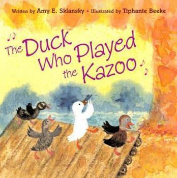 Hardcover The Duck Who Played the Kazoo Book