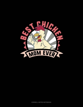 Paperback Best Chicken Mom Ever: Cornell Notes Notebook Book