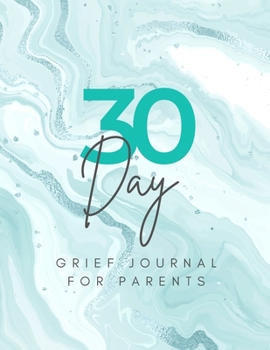 30 Day Grief Journal For Parents