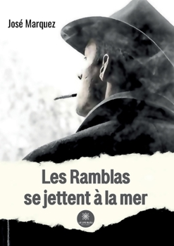Paperback Les Ramblas se jettent à la mer [French] Book