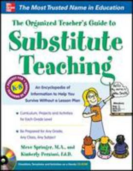 Paperback The Organized Teacher's Guide to Substitute Teaching [With CDROM] Book