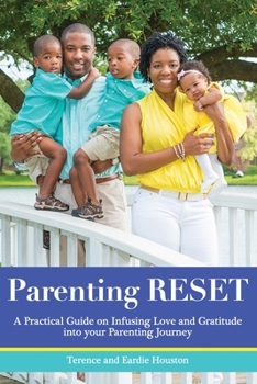 Paperback Parenting RESET: A Practical Guide on Infusing Love and Gratitude into your Parenting Journey Book