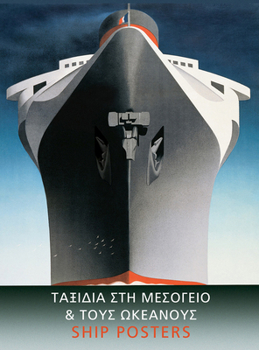Hardcover Ship Posters: Voyages in the Mediterranean and Across the Oceans, 19th and 20th Centuries Book