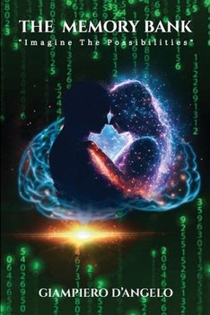 Paperback The Memory Bank: Imagine The Possibilities Book