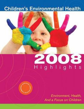 Paperback Children's Environmental Health: 2008 Highlights Book
