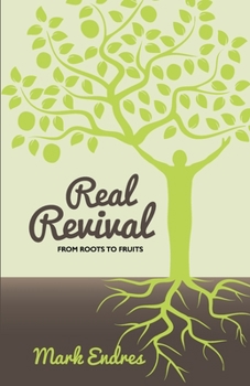 Paperback Real Revival: From Roots to Fruits Book