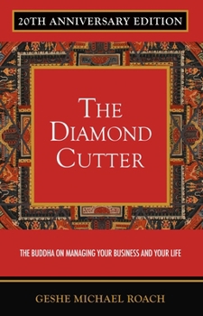 Paperback The Diamond Cutter 20th Anniversary Edition: The Buddha on Managing Your Business & Your Life Book