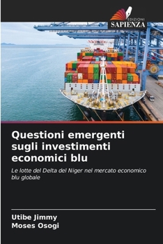 Questioni emergenti sugli investimenti economici blu (Italian Edition)