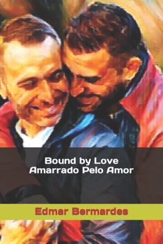 Paperback Bound by Love - Amarrado Pelo Amor Book