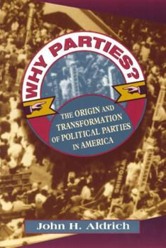 Paperback Why Parties?: The Origin and Transformation of Political Parties in America Book