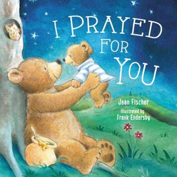 Board book I Prayed for You Book