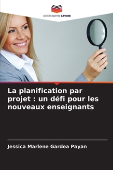 Paperback La planification par projet: un défi pour les nouveaux enseignants [French] Book