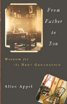 Hardcover From Father to Son: Wisdom for the Next Generation Book