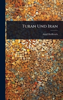 Hardcover Turan Und Iran [German] Book