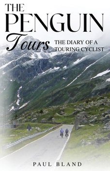 Paperback The Penguin Tours: The Diary of a Touring Cyclist Book