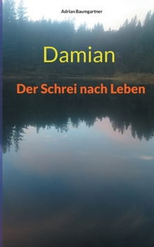 Paperback Damian: Der Schrei nach Leben [German] Book