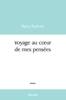 Paperback Voyage au coeur de mes pensées [French] Book