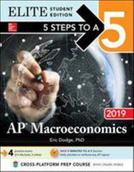 Paperback 5 Steps to a 5: AP Macroeconomics 2019 Elite Student Edition Book