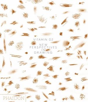 Vitamin D2: New Perspectives in Drawing - Book  of the Vitamin D