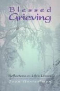 Paperback Blessed Grieving: Reflections on Life's Losses Book