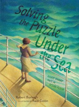 Hardcover Solving the Puzzle Under the Sea: Marie Tharp Maps the Ocean Floor Book
