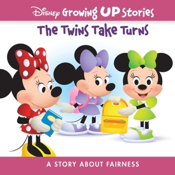 Disney Growing Up Stories with Minnie Mouse - The Twins Take Turns - A Story About Fairness - Stickers Inside! - Book  of the Disney Growing Up Stories