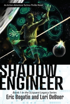 Paperback Shadow Engineer: Book One in The Sciquest Legacy Series Book