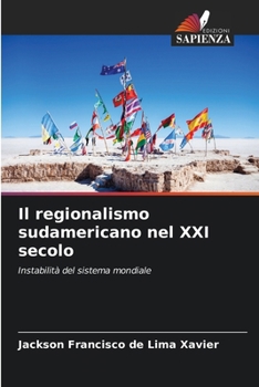 Paperback Il regionalismo sudamericano nel XXI secolo [Italian] Book