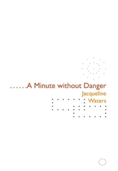 Paperback A Minute Without Danger Book