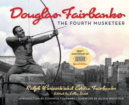 Hardcover Douglas Fairbanks: The Fourth Musketeer Book