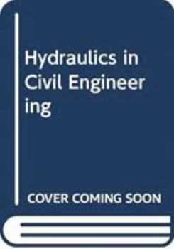 Hardcover Hydraulics in Civil Engineering Book