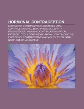Hormonal Contraception: Emergency Contraception, Combined Oral Contraceptive Pill, Depo-Provera, IUD with Progestogen, Nuvaring