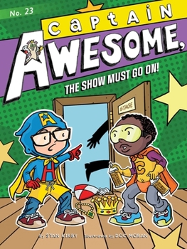 Hardcover Captain Awesome, the Show Must Go On! Book