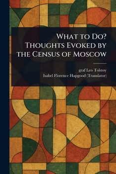Paperback What to Do? Thoughts Evoked by the Census of Moscow Book