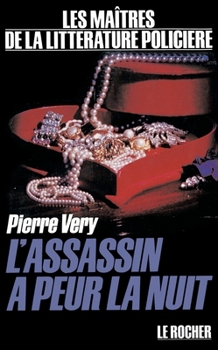 Paperback L'assassin a peur la nuit [French] Book