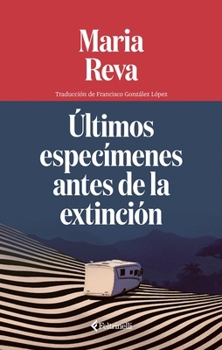 Últimos especímenes antes de la extinción (Spanish Edition)