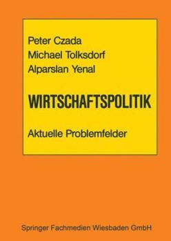 Paperback Wirtschaftspolitik Aktuelle Problemfelder [German] Book